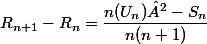R_{n+1}-R_{n}=\dfrac{n(U_{n})²-S_{n}}{n(n+1)}